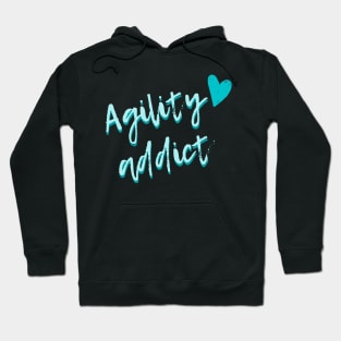 Agility addict - passionate about agility in turquoise Hoodie